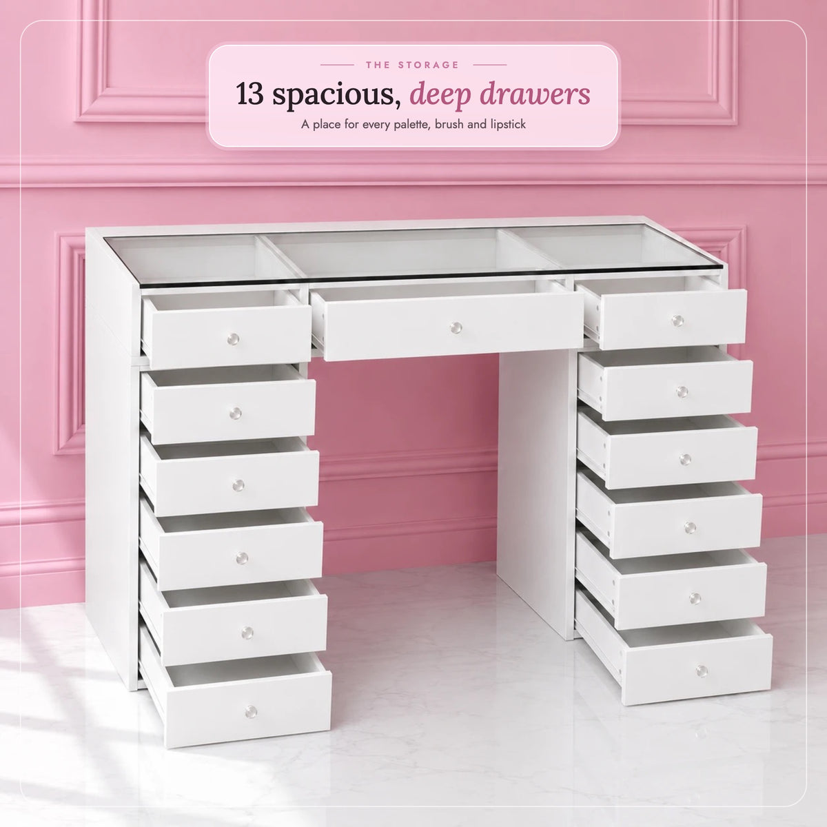 Princess Vanity - 13 spacious, deep drawers