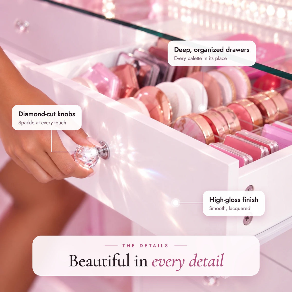 Princess Vanity - beautiful in every detail: diamond-cut crystal knobs, deep organized drawers, high-gloss lacquered finish